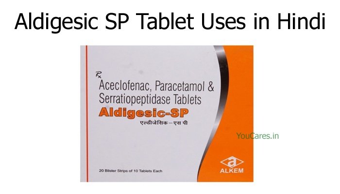 Aldigesic SP Tablet Uses in Hindi